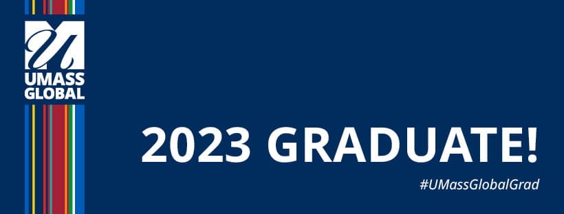 UMass Global 2023 Graduate #UmassGlobalGrad